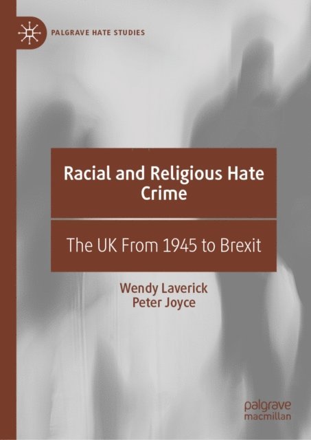 Peter Joyce, Wendy Laverick - Racial and Religious Hate Crime, E-bok