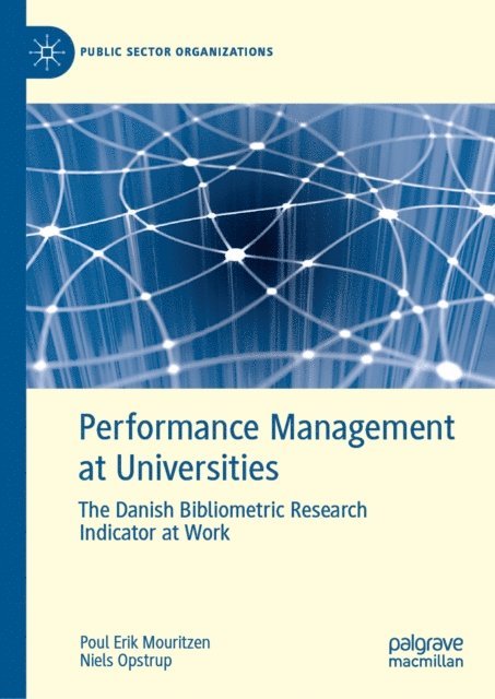 Niels Opstrup, Poul Erik Mouritzen - Performance Management at Universities, E-bok