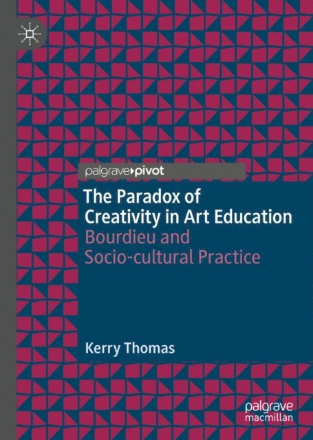Kerry Thomas - Paradox of Creativity in Art Education, E-bok