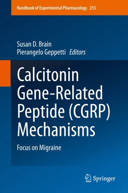 Pierangelo Geppetti, Susan D. Brain - Calcitonin Gene-Related Peptide (CGRP) Mechanisms, E-bok