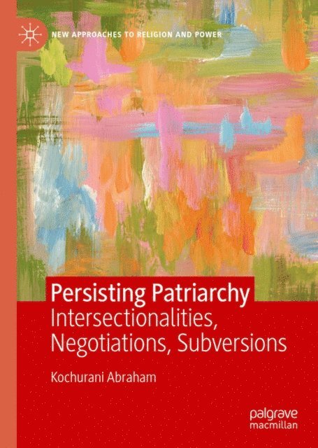 Kochurani Abraham - Persisting Patriarchy, E-bok