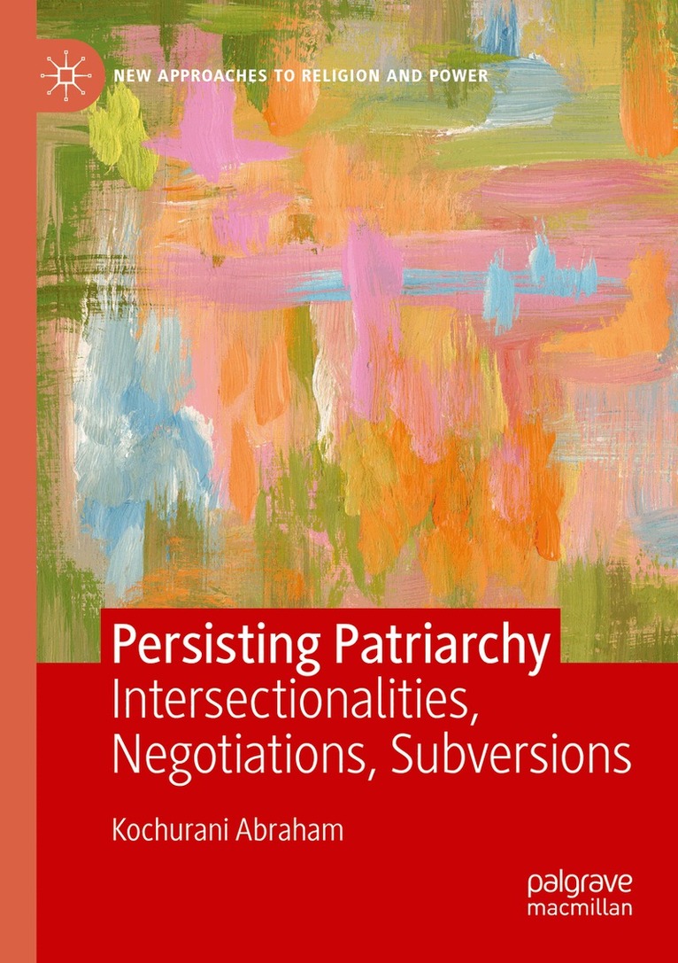 Kochurani Abraham - Persisting Patriarchy, Häftad