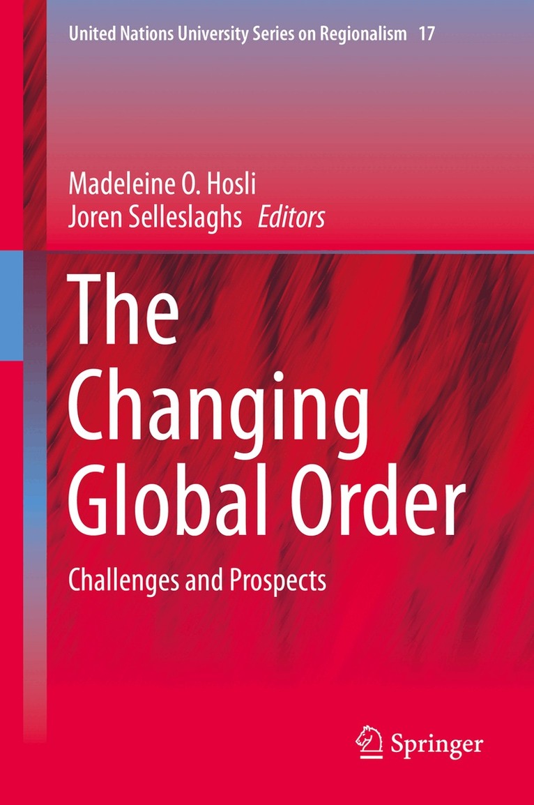 Madeleine O. Hosli, Joren Selleslaghs - Changing Global Order, Inbunden