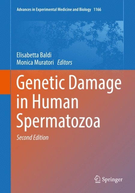 Monica Muratori, Elisabetta Baldi - Genetic Damage in Human Spermatozoa, E-bok