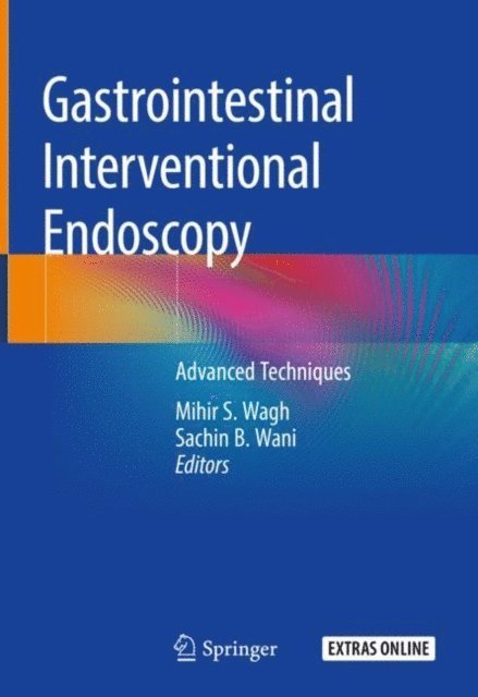 Sachin B. Wani, Mihir S. Wagh - Gastrointestinal Interventional Endoscopy, E-bok. Tillgänglighet: Lägg i varukorg
