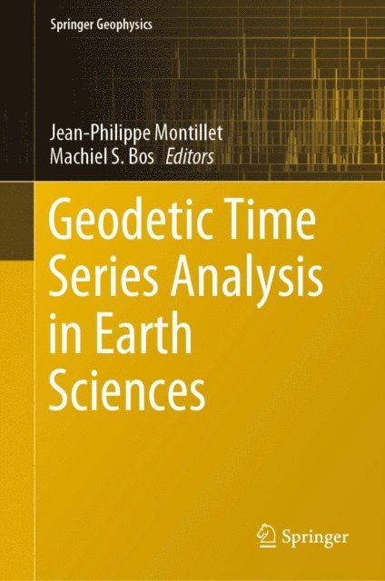 Machiel S. Bos, Jean-Philippe Montillet - Geodetic Time Series Analysis in Earth Sciences, E-bok