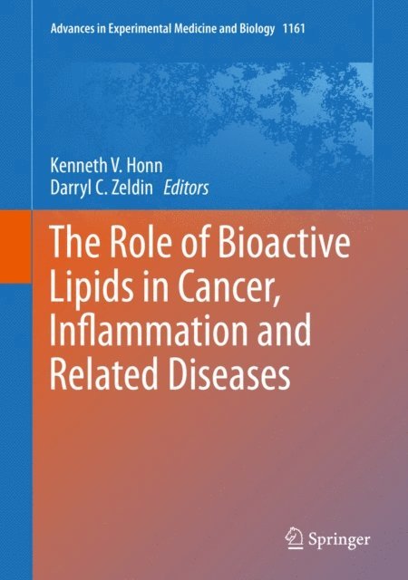 Darryl C. Zeldin, Kenneth V. Honn - Role of Bioactive Lipids in Cancer, Inflammation and Related Diseases, E-bok