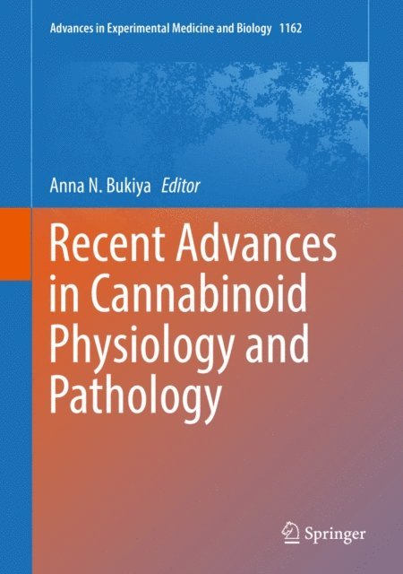 Anna N. Bukiya - Recent Advances in Cannabinoid Physiology and Pathology, E-bok