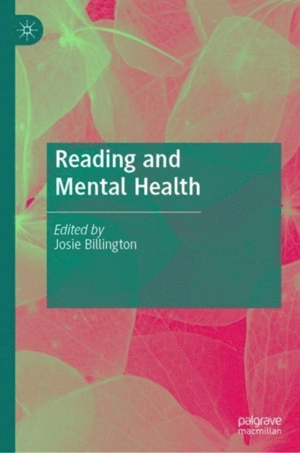 Josie Billington - Reading and Mental Health, E-bok