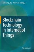 Blockchain Technology in Internet of Things
