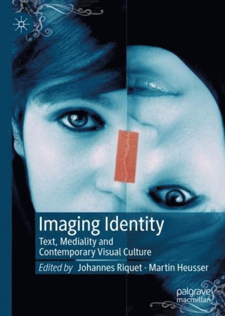 Martin Heusser, Johannes Riquet - Imaging Identity, E-bok