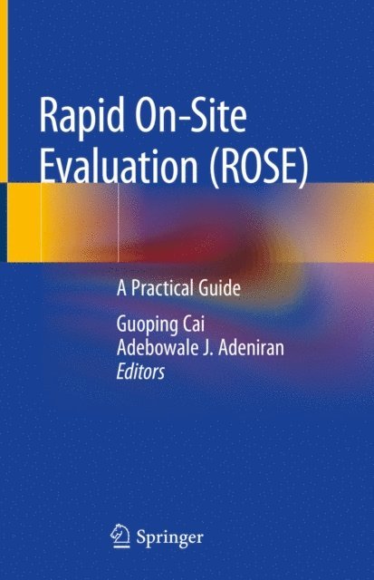 Adebowale J. Adeniran, Guoping Cai - Rapid On-site Evaluation (ROSE), E-bok
