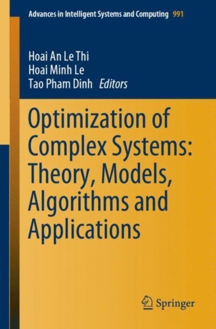 Tao Pham Dinh, Hoai Minh Le, Hoai An Le Thi - Optimization of Complex Systems: Theory, Models, Algorithms and Applications, E-bok
