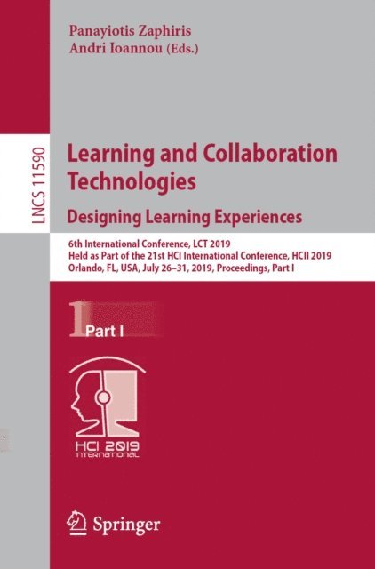 Andri Ioannou, Panayiotis Zaphiris - Learning and Collaboration Technologies. Designing Learning Experiences, E-bok