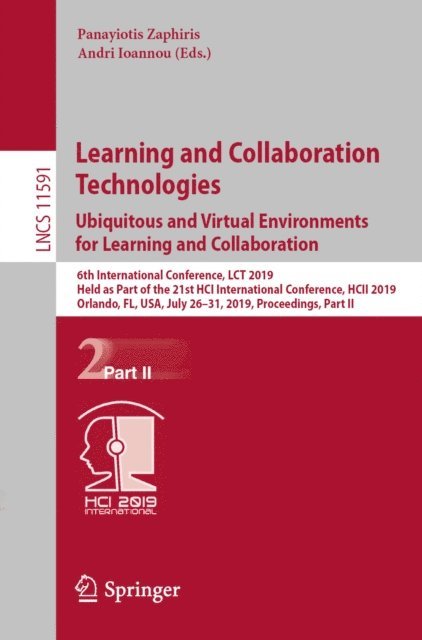 Andri Ioannou, Panayiotis Zaphiris - Learning and Collaboration Technologies. Ubiquitous and Virtual Environments for Learning and Collaboration, E-bok