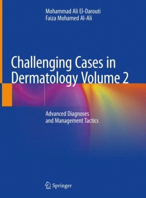 Faiza Mohamed Al-Ali, Mohammad Ali El-Darouti - Challenging Cases in Dermatology Volume 2, E-bok. Tillgänglighet: Lägg i varukorg