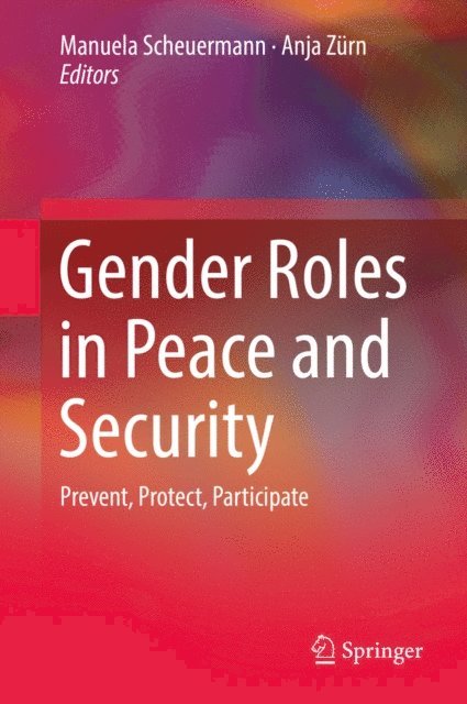 Anja Zurn, Manuela Scheuermann - Gender Roles in Peace and Security, E-bok