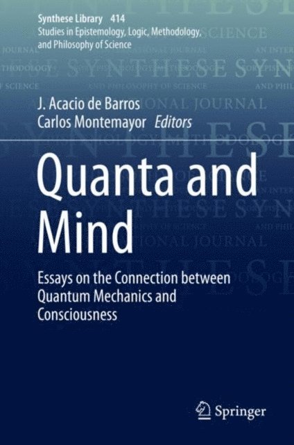 Carlos Montemayor, J. Acacio de Barros - Quanta and Mind, E-bok