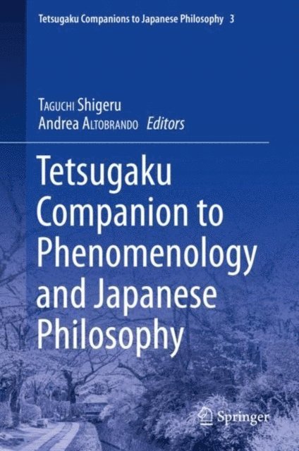 Andrea ALTOBRANDO, Shigeru TAGUCHI - Tetsugaku Companion to Phenomenology and Japanese Philosophy, E-bok