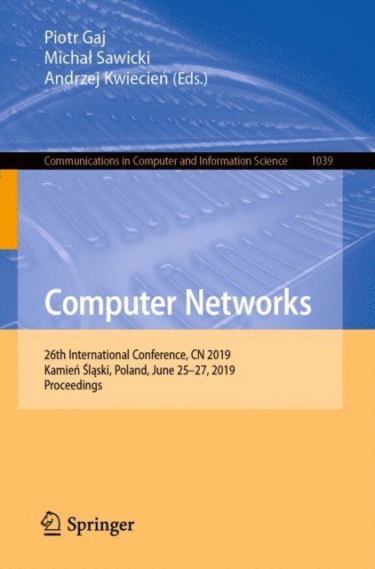 Andrzej Kwiecien, Michal Sawicki, Piotr Gaj - Computer Networks, E-bok. Tillgänglighet: Lägg i varukorg