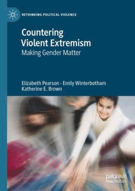 Katherine E. Brown, Emily Winterbotham, Elizabeth Pearson - Countering Violent Extremism, E-bok