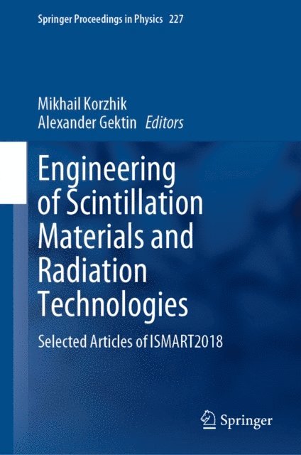 Alexander Gektin, Mikhail Korzhik - Engineering of Scintillation Materials and Radiation Technologies, E-bok