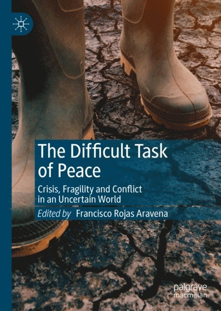 Francisco Rojas Aravena - Difficult Task of Peace, E-bok