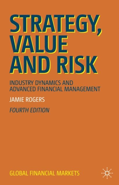 Jamie Rogers - Strategy, Value and Risk, E-bok
