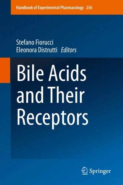 Eleonora Distrutti, Stefano Fiorucci - Bile Acids and Their Receptors, E-bok