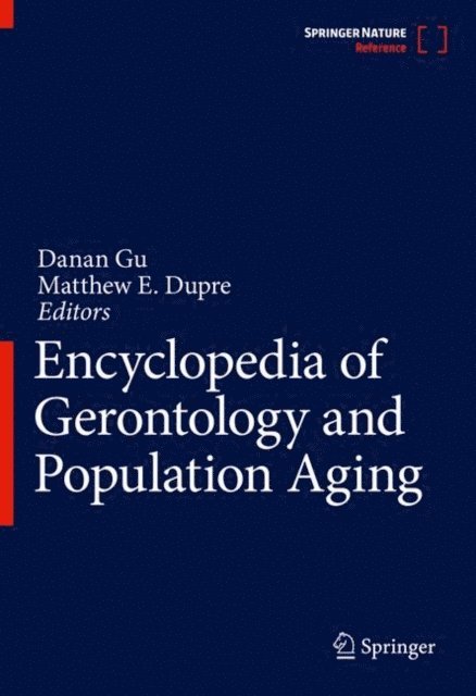Matthew E. Dupre, Danan Gu - Encyclopedia of Gerontology and Population Aging, E-bok