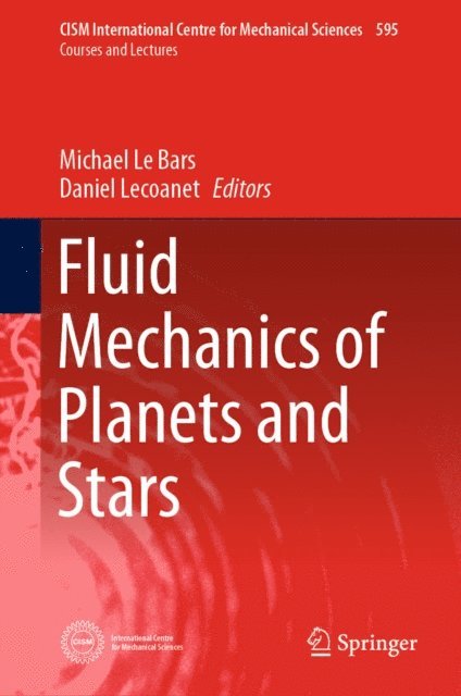 Daniel Lecoanet, Michael Le Bars - Fluid Mechanics of Planets and Stars, E-bok