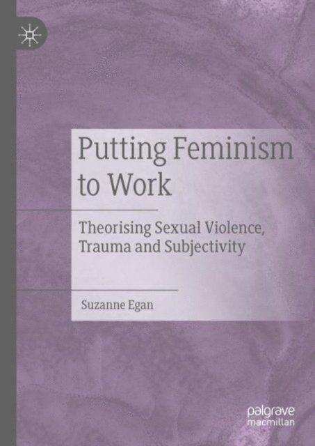 Suzanne Egan - Putting Feminism to Work, E-bok
