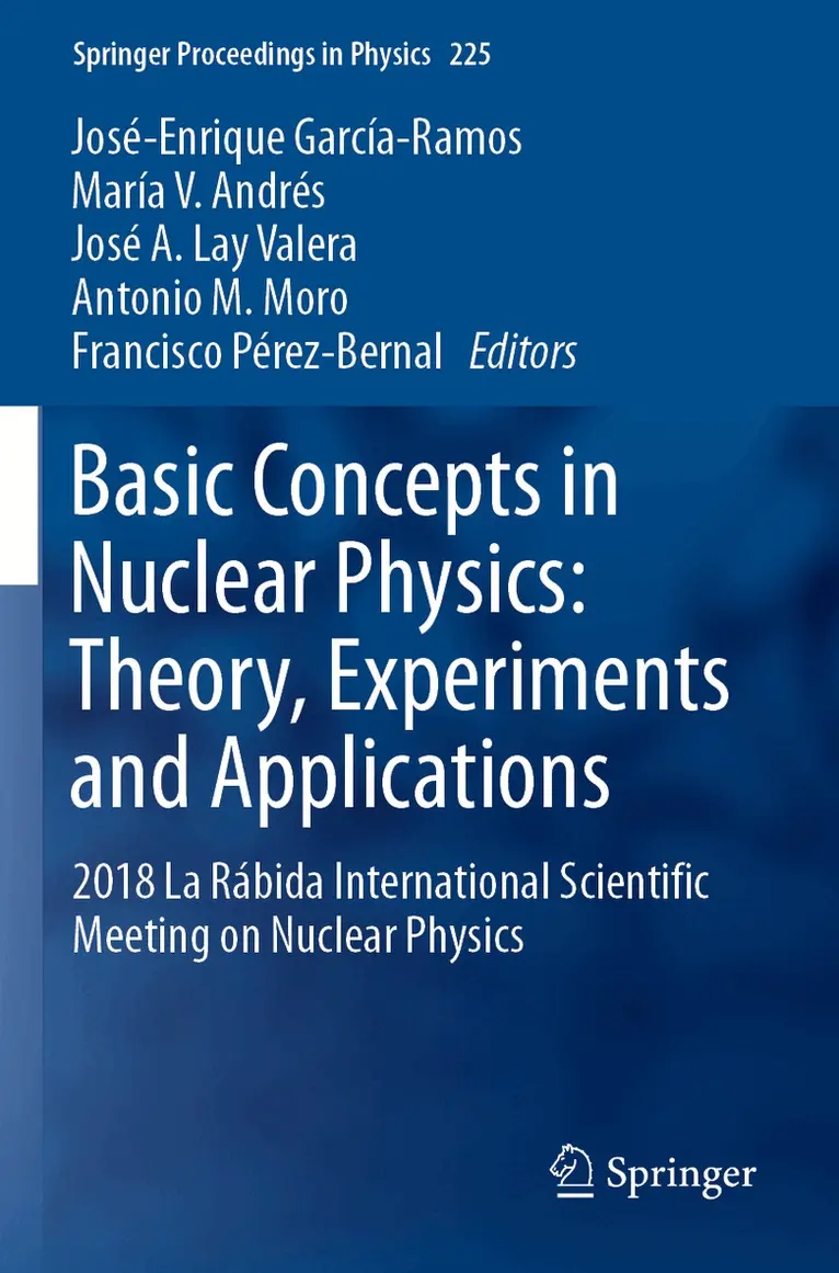 José-Enrique García-Ramos, María V. Andrés, José A. Lay Valera, Antonio M. Moro, Francisco Pérez-Bernal - Basic Concepts in Nuclear Physics: Theory, Experiments and Applications, Häftad. Tillgänglighet: Lägg i varukorg