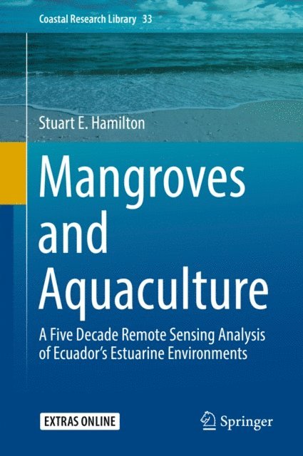 Stuart E. Hamilton - Mangroves and Aquaculture, E-bok