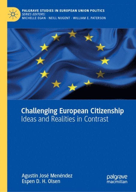 Espen D. H. Olsen, Agustin Jose Menendez - Challenging European Citizenship, E-bok