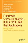 Frontiers in Stochastic AnalysisBSDEs, SPDEs and their Applications