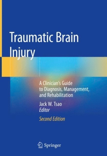 Jack W. Tsao - Traumatic Brain Injury, E-bok