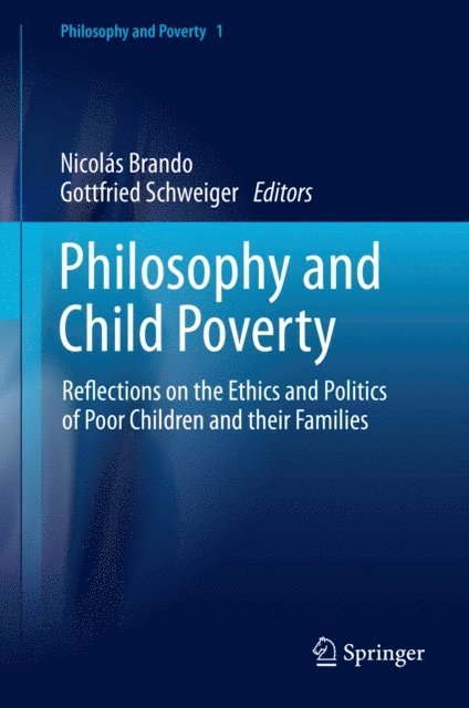 Gottfried Schweiger, Nicolas Brando - Philosophy and Child Poverty, E-bok
