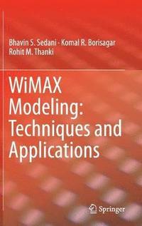 WiMAX Modeling: Techniques and Applications