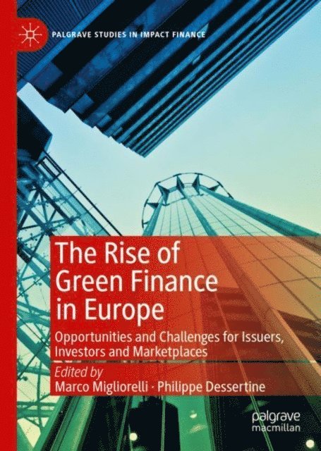 Philippe Dessertine, Marco Migliorelli - Rise of Green Finance in Europe, E-bok