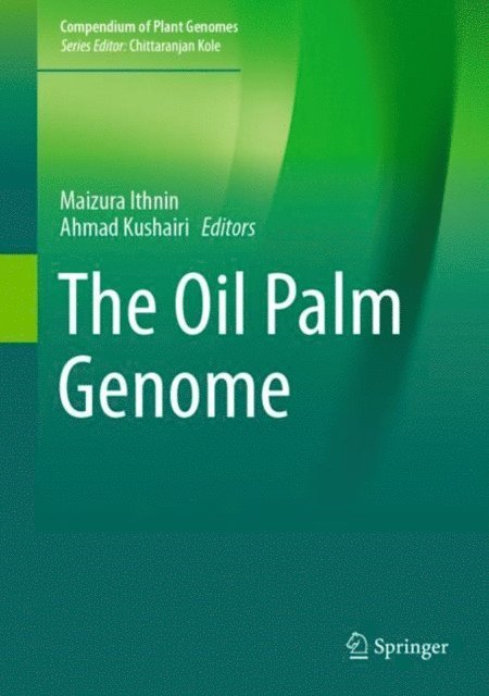 Ahmad Kushairi, Maizura Ithnin - Oil Palm Genome, E-bok