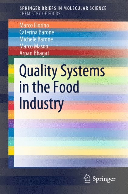 Arpan Bhagat, Marco Mason, Michele Barone, Caterina Barone, Marco Fiorino - Quality Systems in the Food Industry, E-bok