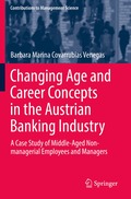 Changing Age and Career Concepts in the Austrian Banking Industry