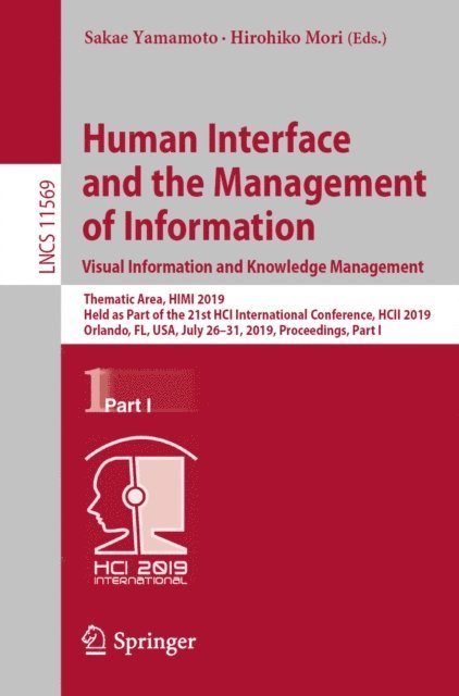 Hirohiko Mori, Sakae Yamamoto - Human Interface and the Management of Information. Visual Information and Knowledge Management, E-bok