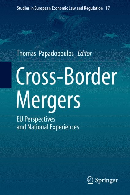 Thomas Papadopoulos - Cross-Border Mergers, E-bok