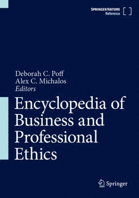 Alex C. Michalos, Deborah C Poff - Encyclopedia of Business and Professional Ethics, E-bok
