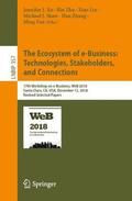 The Ecosystem of e-Business: Technologies, Stakeholders, and Connections