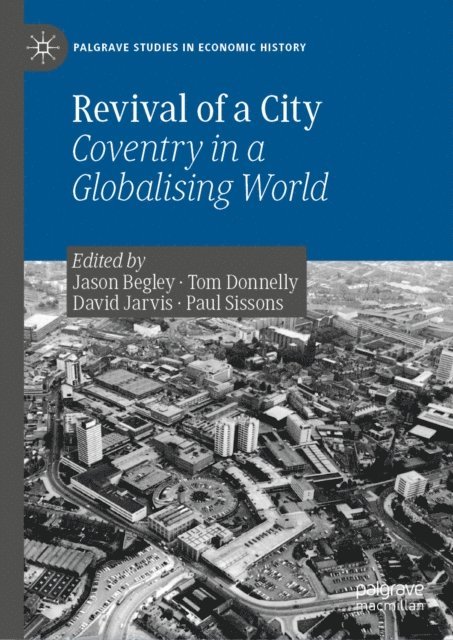 Paul Sissons, David Jarvis, Tom Donnelly, Jason Begley - Revival of a City, E-bok