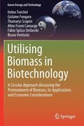 Utilising Biomass in Biotechnology