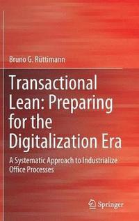 Transactional Lean: Preparing for the Digitalization Era